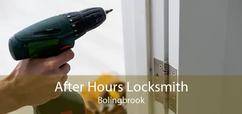 After Hours Locksmith Bolingbrook