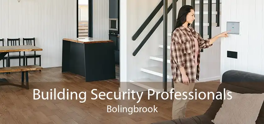 Building Security Professionals Bolingbrook