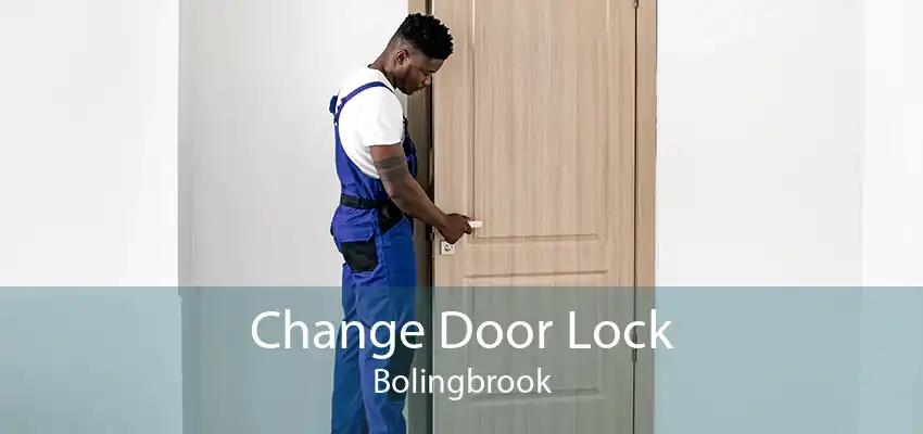 Change Door Lock Bolingbrook