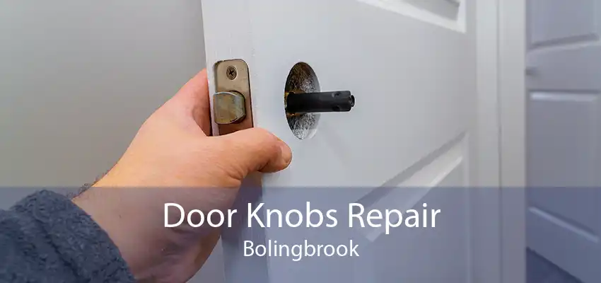 Door Knobs Repair Bolingbrook