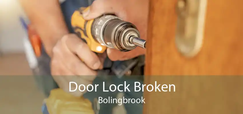 Door Lock Broken Bolingbrook
