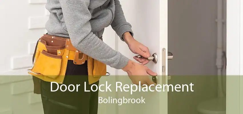 Door Lock Replacement Bolingbrook