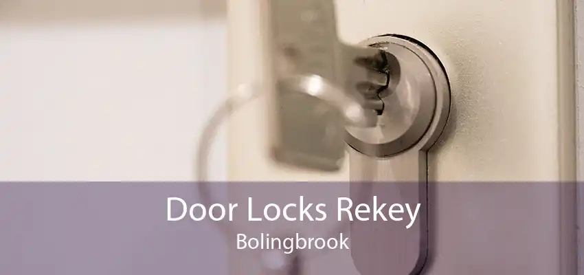 Door Locks Rekey Bolingbrook
