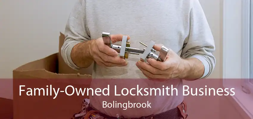 Family-Owned Locksmith Business Bolingbrook