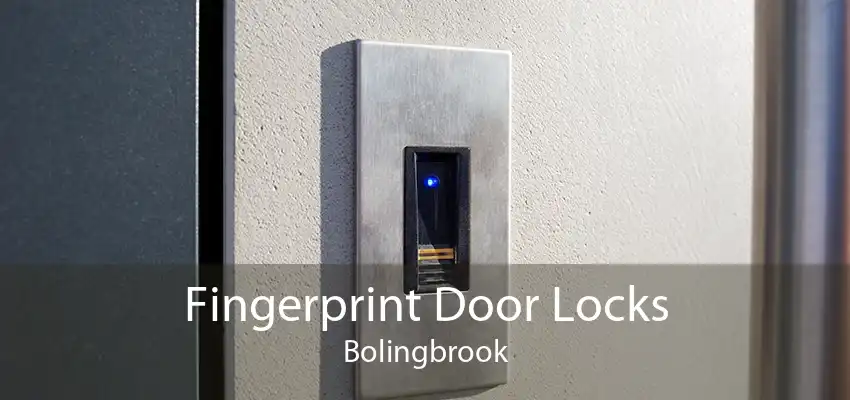 Fingerprint Door Locks Bolingbrook