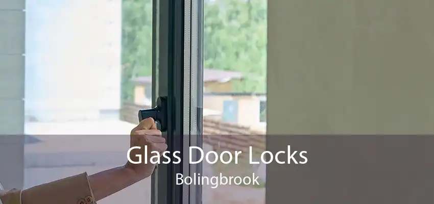 Glass Door Locks Bolingbrook
