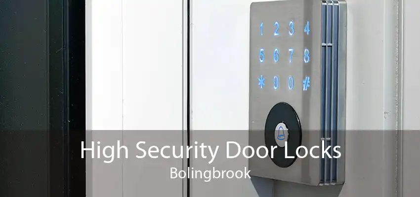 High Security Door Locks Bolingbrook