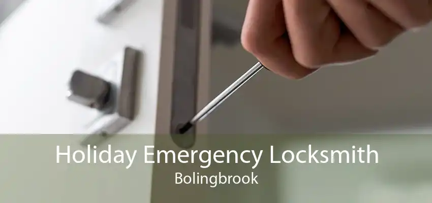 Holiday Emergency Locksmith Bolingbrook