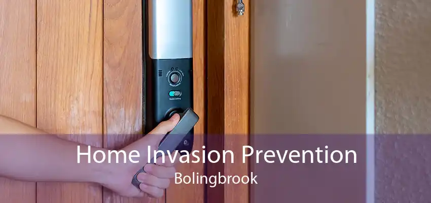 Home Invasion Prevention Bolingbrook
