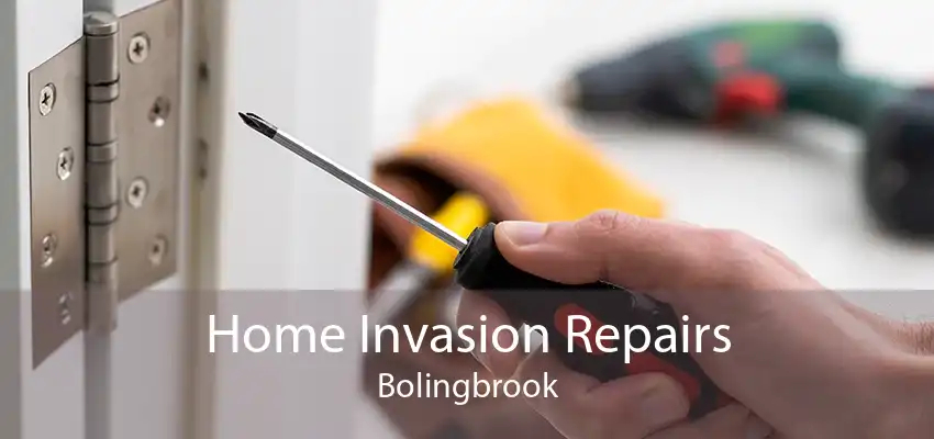 Home Invasion Repairs Bolingbrook