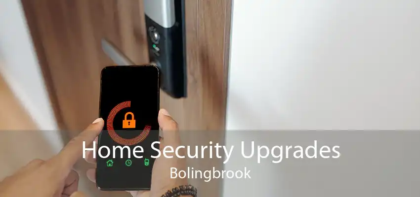 Home Security Upgrades Bolingbrook