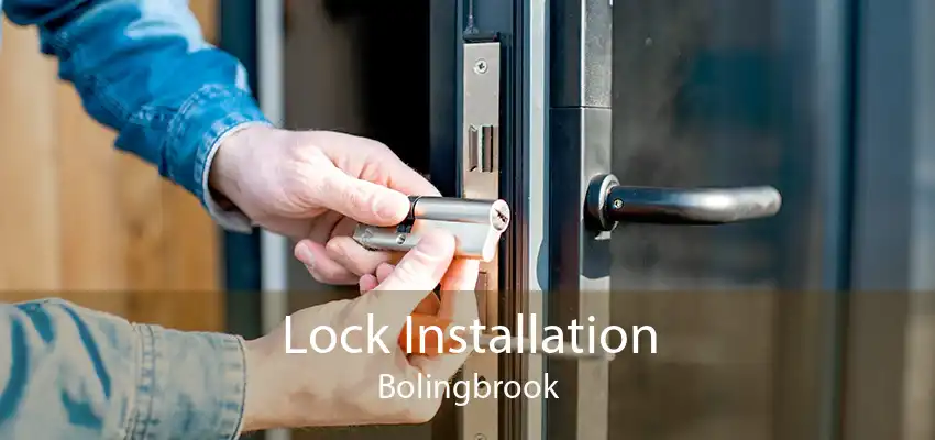 Lock Installation Bolingbrook