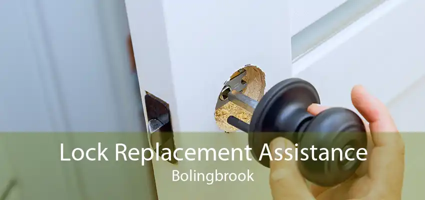 Lock Replacement Assistance Bolingbrook