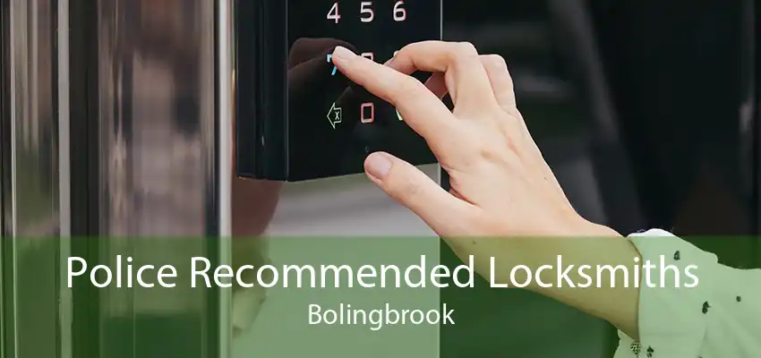 Police Recommended Locksmiths Bolingbrook