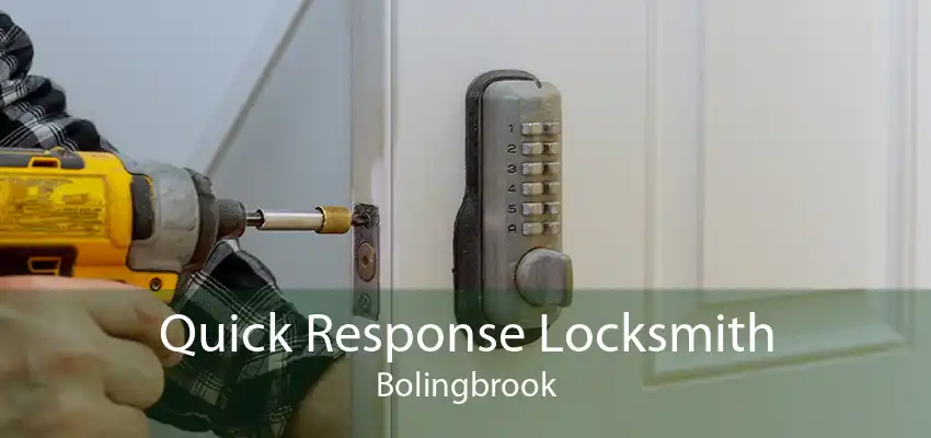 Quick Response Locksmith Bolingbrook