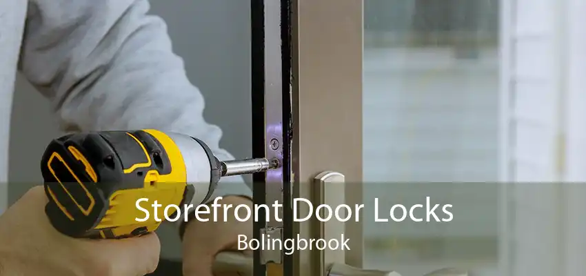 Storefront Door Locks Bolingbrook