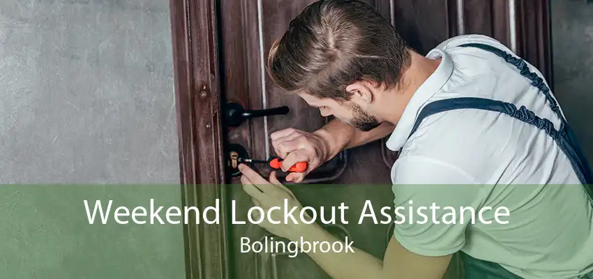 Weekend Lockout Assistance Bolingbrook
